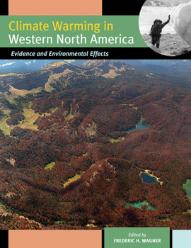 Paperback Climate Warming in Western North America: Evidence and Environmental Effects Book
