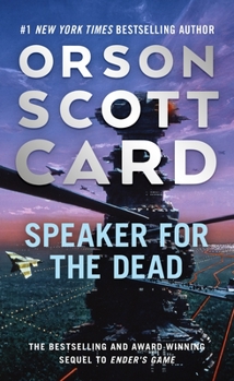 Speaker for the Dead - Book #2 of the Ender's Saga