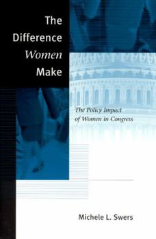 Paperback The Difference Women Make: The Policy Impact of Women in Congress Book