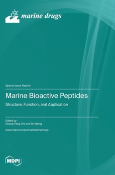 Hardcover Marine Bioactive Peptides: Structure, Function, and Application Book