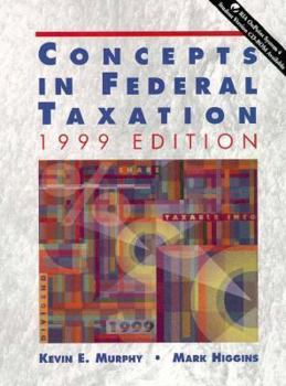 Hardcover Concepts in Federal Taxation, 1999 Book