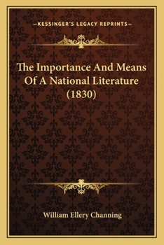 Paperback The Importance And Means Of A National Literature (1830) Book