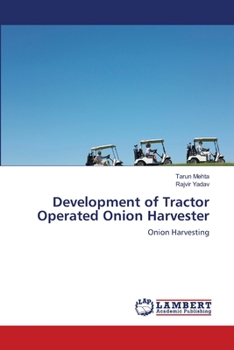 Paperback Development of Tractor Operated Onion Harvester Book