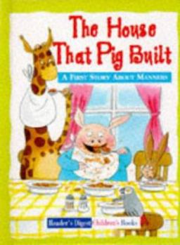 Hardcover The House That Pig Built (Reader's Digest Little Learners) Book