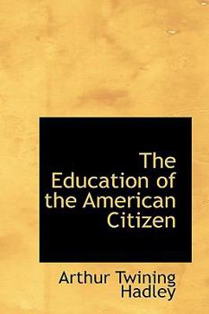 Hardcover The Education of the American Citizen Book