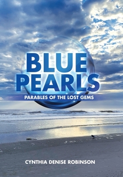 Blue Pearls: Parables of the Lost Gems