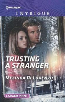 Mass Market Paperback Trusting a Stranger [Large Print] Book