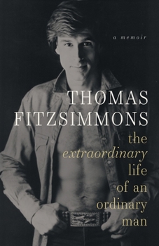 Paperback Thomas Fitzsimmons - The Extraordinary Life of an Ordinary Man Book