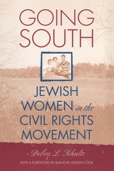 Paperback Going South: Jewish Women in the Civil Rights Movement Book
