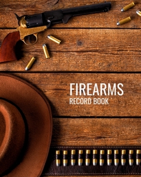 Personal Firearms Inventory Record Book: Record your gun inventory, acquisition, disposition by this journal notebook