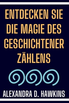 Paperback Entdecken Sie die Magie des Geschichtenerzählens [German] Book