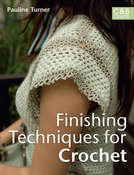 Paperback Finishing Techniques for Crochet Book