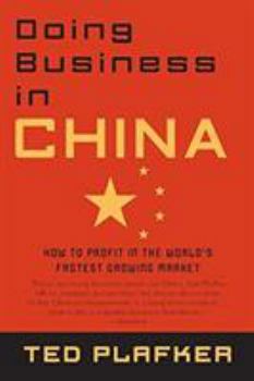 Paperback Doing Business in China: How to Profit in the World's Fastest Growing Market Book