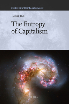 Hardcover The Entropy of Capitalism Book