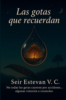 Paperback Las gotas que recuerdan [Spanish] Book