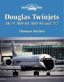Hardcover Douglas Twinjets: DC-9, MD-80, MD-90 and 717 (Crowood Aviation Series) Book