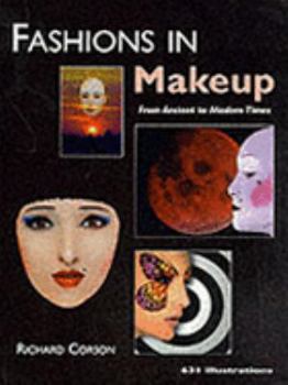 Hardcover Fashions in Makeup: From Ancient to Modern Times Book