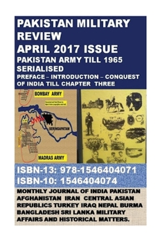 Pakistan Military Review : April 2017 Issue - Pakistan Army till 1965 Serialised