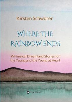 Paperback Where the Rainbow ends Book