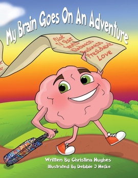 Paperback My Brain Goes On An Adventure Book