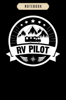 Notebook: Rv pilot funny motorhome rv travel for men Notebook6x9(100 pages)Blank Lined Paperback Journal For Student, kids, women, girls, boys, men, birthday giftsPilot gifts notebook