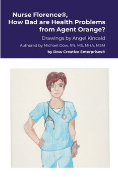 Paperback Nurse Florence(R), How Bad are Health Problems from Agent Orange? Book