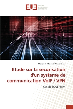 Paperback Etude sur la securisation d'un systeme de communication VoIP / VPN [French] Book