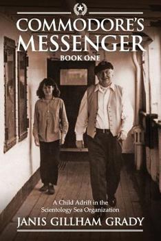 Paperback Commodore's Messenger: A Child Adrift in the Scientology Sea Organization Book