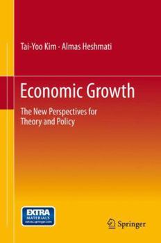 Hardcover Economic Growth: The New Perspectives for Theory and Policy Book