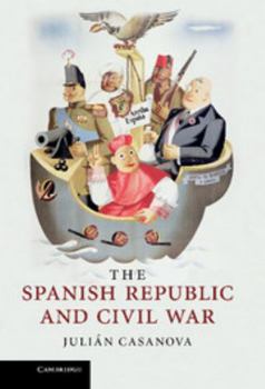 Hardcover The Spanish Republic and Civil War Book