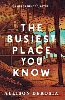 The Busiest Place You Know (Green Branch)