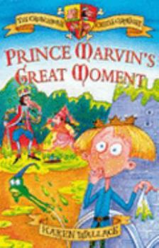 Paperback Prince Marvin's Great Moment (Crunchbone Castle Chronicles) Book