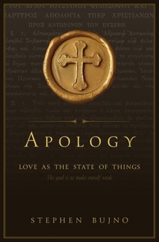 Paperback Apology: Love as the State of Things Book