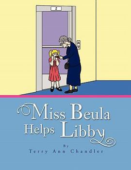 Paperback Miss Beula Helps Libby Book