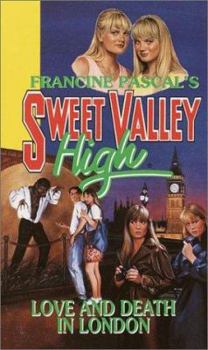Love and Death in London (Sweet Valley High) - Book #104 of the Sweet Valley High