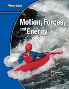 Library Binding Glencoe Physical Iscience Modules: Motion, Forces, and Energy, Grade 8, Student Edition Book