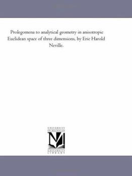 Prolegomena to Analytical Geometry in Anisotropic Euclidean Space of Three Dimensions
