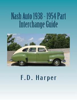 Paperback Nash Auto 1938 - 1954 Part Interchange Guide Book