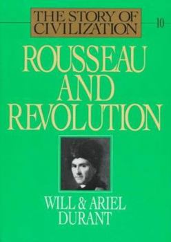 Hardcover Rousseau and Revolution: The Story of Civilization Book