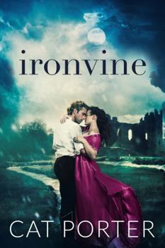 Paperback Ironvine: A Steamy Historical Romance Novel (Unraveled Destiny) Book