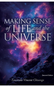 Paperback Making Sense Of Life And The Universe Book