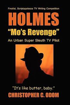 Paperback Holmes: "Mo's Revenge" An Urban Super Sleuth Tv Pilot Book