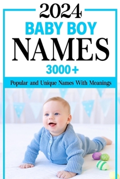 Paperback 2024 Baby Boy Names Book: 3000+ Popular and Unique Names with Meanings and Origins, Maternity or Pregnancy Gift Book