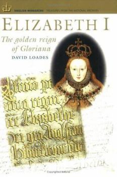 Paperback Elizabeth I: The Golden Reign of Gloriana Book