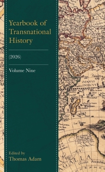 Hardcover Yearbook of Transnational History: (2026), Volume 9 Book