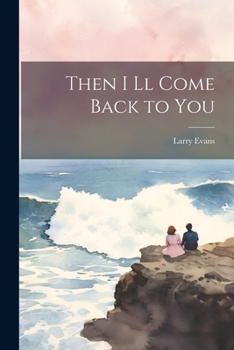 Paperback Then I ll Come Back to You Book