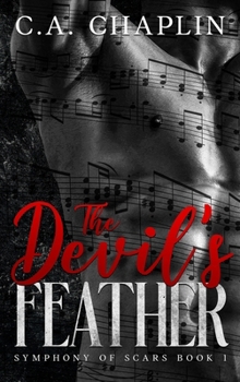 Devil's Feather : Symphony of Scars Book 1