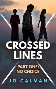 Paperback Crossed Lines Part One: No Choice Book