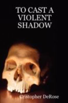 Paperback To Cast a Violent Shadow Book