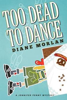 Paperback Too Dead to Dance: A Jennifer Penny Mystery Book